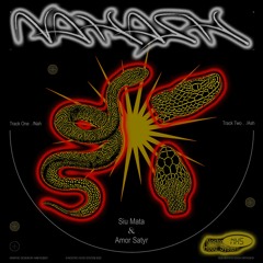 Amor Satyr & Siu Mata - Nahash EP [NHS015]