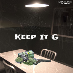Keep It G feat. Lil Halo (Prod. BEATSBYSAV)