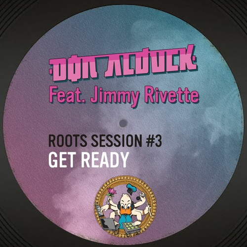 Roots Session #3 - Get Ready (ft. Jimmy Rivette)