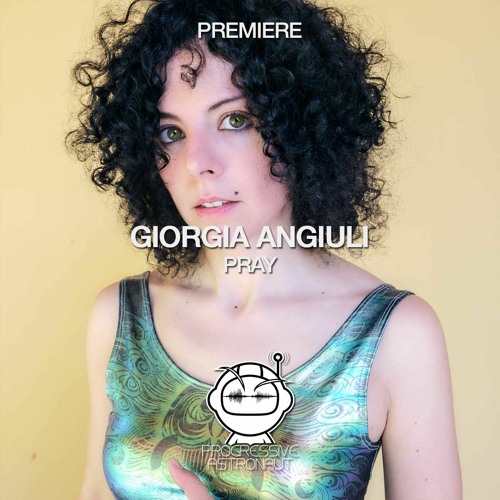 PREMIERE: Giorgia Angiuli - Pray (Original Mix) [DSK Records]