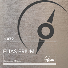 Elias Erium - Perpetual Motion [YOMO Records]