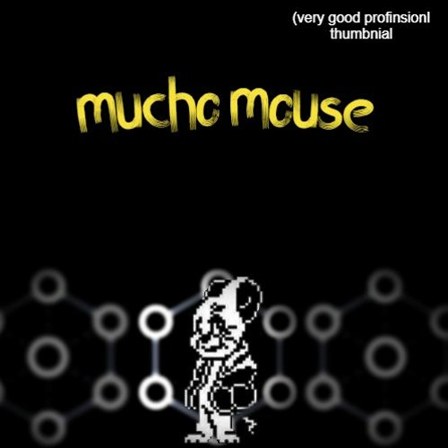 Mucho Mouse (Cover)