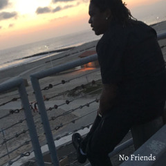 No Friends