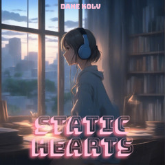 Dane Kolv - Static Hearts