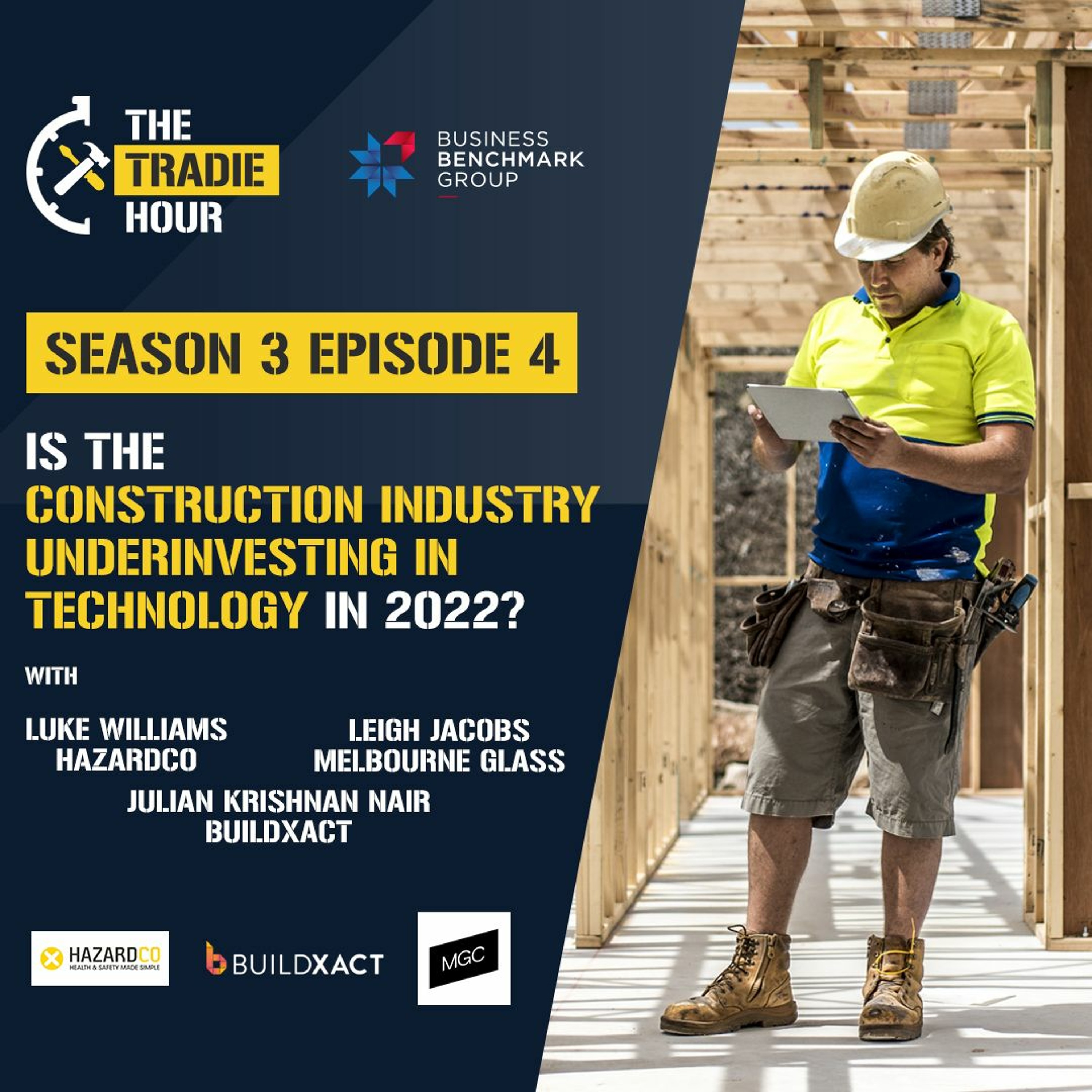 Is The Construction Industry Underinvesting In Technology In 2022 | Tradie Hour S03, EP04
