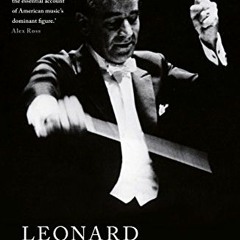 [ACCESS] EBOOK EPUB KINDLE PDF Leonard Bernstein by  Humphrey Burton CBE 📬