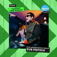 Tuesday Takeover: Mucky Weekender Festival:  Dub Pistols