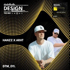 DESIGN_ THE MIX with Hanzz X Arht [DTM_011]