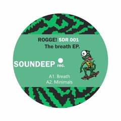 SDR001 - Rogge! - Breath (Original Mix)
