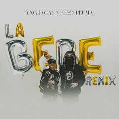 Yng Lvcas & Peso Pluma - La Bebe (Jersey Club Remix) DJ Jey x Refilled