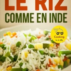 TÉLÉCHARGER Préparer le Riz Comme en Inde (Cuisiner en un clin d'œil) (French Edition) en télé
