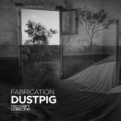 Dustpig [Recovery Collective] [Out Now]