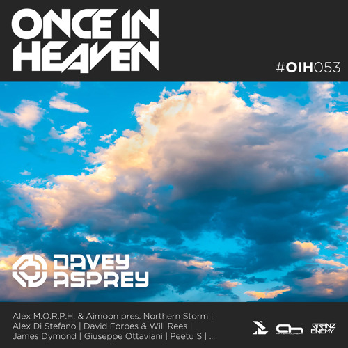 Once In Heaven 053 08.05.21 With Guest Davey Asprey