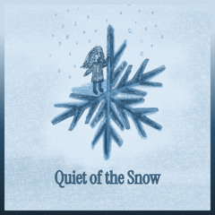 Quiet of the Snow