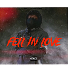 BC Youngin - Fell in Love