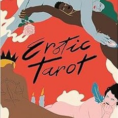 [VIEW] PDF 💌 Erotic Tarot: Intimate Intuition (Magma for Laurence King) by Sofie Bir