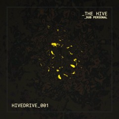 Dub Personal - The Hive (CLIP)
