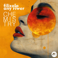 Filizola & Any Riwer - Chemistry [M-Sol Records]