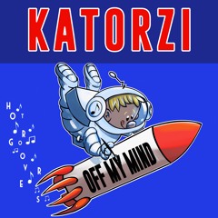 Off My Mind BY Katorzi 🇧🇷 (HOT GROOVERS)