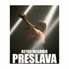 PRESLAVA RETRO MEGAMIX | ПРЕСЛАВА РЕТРО МЕГАМИКС