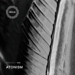 OECUS Podcast 433 // ATONISM