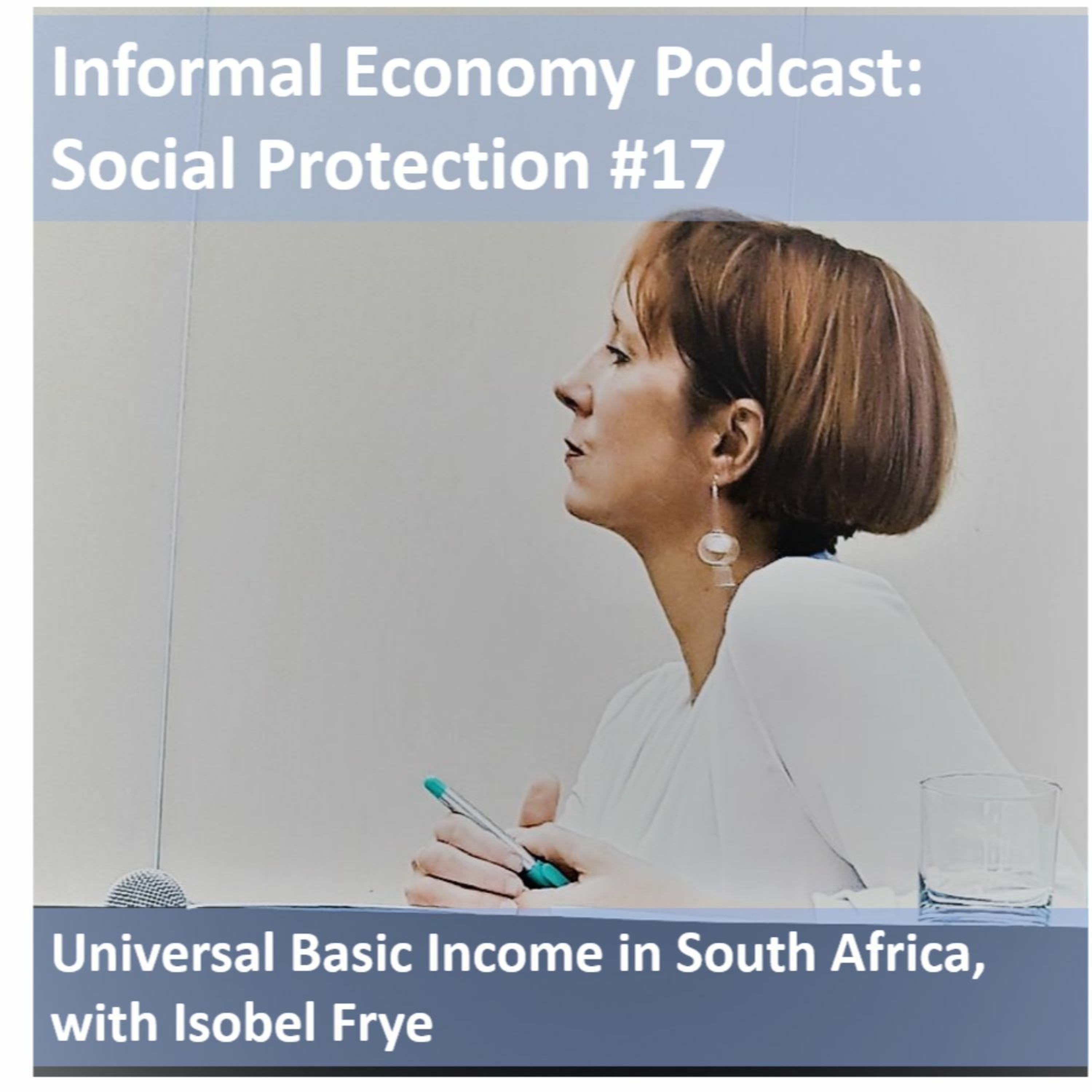 Informal Economy Podcast: Social Protection