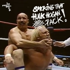SMOKING THAT HULK HOGAN PACK