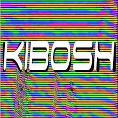 GoneWest - Kibosh 2023