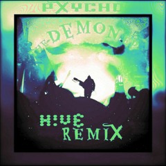 Pxych0 - Demon (H!VE Remix)