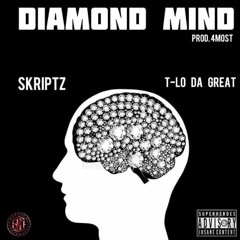 Diamond Mind Ft. T-Lo Da Great [Prod. 4most]