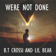 were not done by B.T CROSSI and Lil bear remix