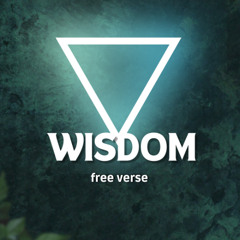 Wisdom (Free Verse)