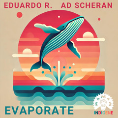 Evaporate (feat. Ad Scheran)