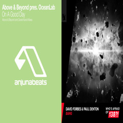 David Forbes & Paul Denton vs. Above & Beyond pres. OceanLab - On A Good Bang (David Forbes Mashup)