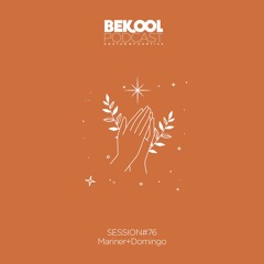 Mariner + Domingo - Bekool#76