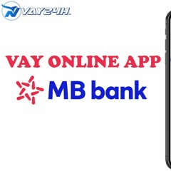 Cách Vay Tiền Trên App MB Bank Uy Tín Duyệt Nhanh - VNVAY24H