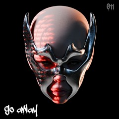 GO AWAY (free download)