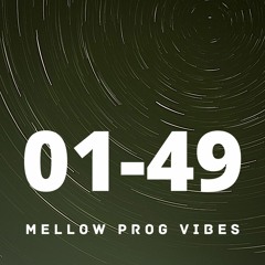 Mellow Prog Vibes 01 - 49