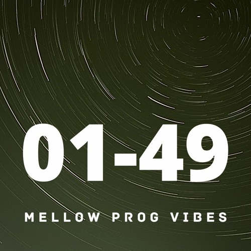 Mellow Prog Vibes 01 - 49