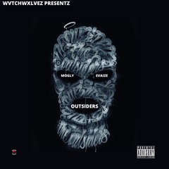 OUTSIDERS - MOGLY x EVAIZE (prod by DYLAN SITTS)