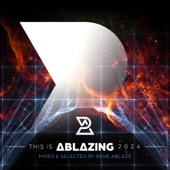 This is Ablazing 2024 Mixed and Selected by Rene Ablaze (Rene Ablaze Continuous DJ Mix)