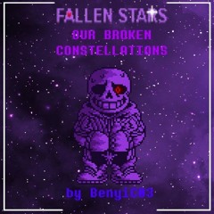 [Fallen Stars] Our Broken Constellations (Cover) - by BenyiC03