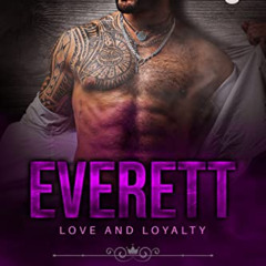 [Free] EPUB 📝 Everett - Book 3: A Steamy Contemporary Romance (Love and Loyalty Seri