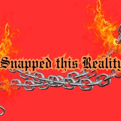 Snapped This Reality