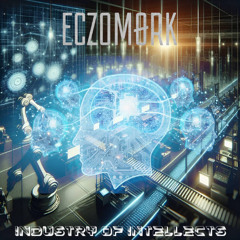 Eczomørk - Industry Of Intellects (VIP Club Mix) [ffo Funker Vogt]