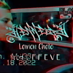 HENNEAH - LEMON CHELO (PROD. EFFEVE)