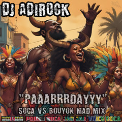 DJ ADIROCK PARRRDAAY Soca mad mixxx