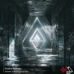Khaled Abdrabo - Drown in It
