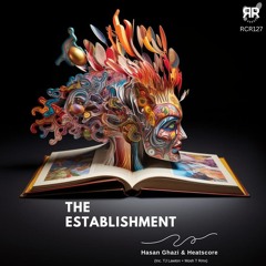 Hasan Ghazi & Heatscore - The Establishment (Original Mix) [Reckoning Records]
