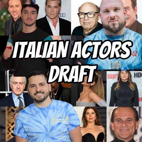 Stream episode WHO IS THE BEST ITALIAN AMERICAN ACTOR DRAFTING OUR